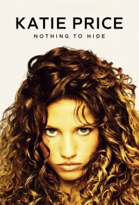 Katie Price Nothing To Hide